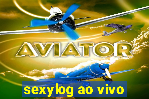 sexylog ao vivo